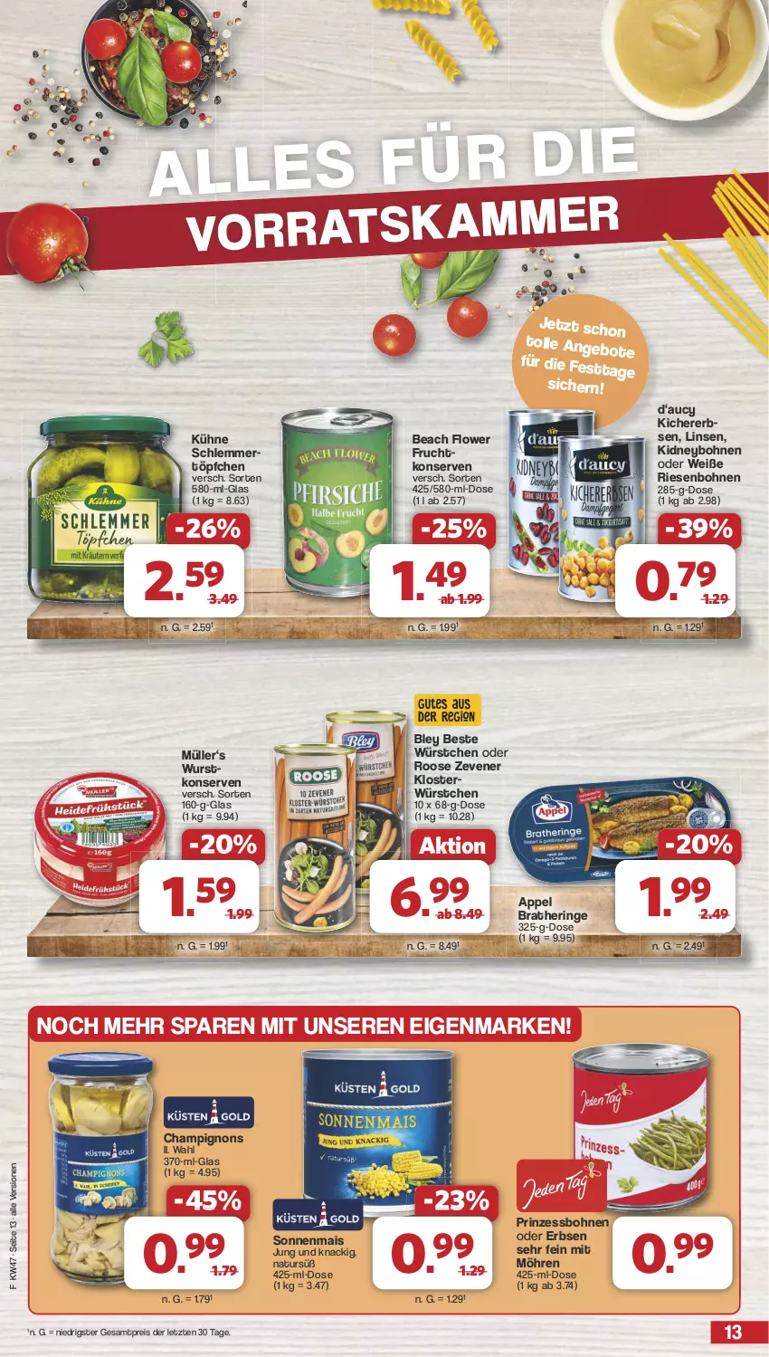 Aktueller Prospekt Famila - Prospekte - von 18.11 bis 23.11.2024 - strona 13 - produkty: bley, bohne, bohnen, Bratheringe, champignon, champignons, eis, erbsen, frucht, hering, kidney, Konserven, Kühne, linsen, mais, möhren, Müller, natur, prinzessbohnen, reis, ring, Ti, Töpfchen, wurst, würstchen, ZTE