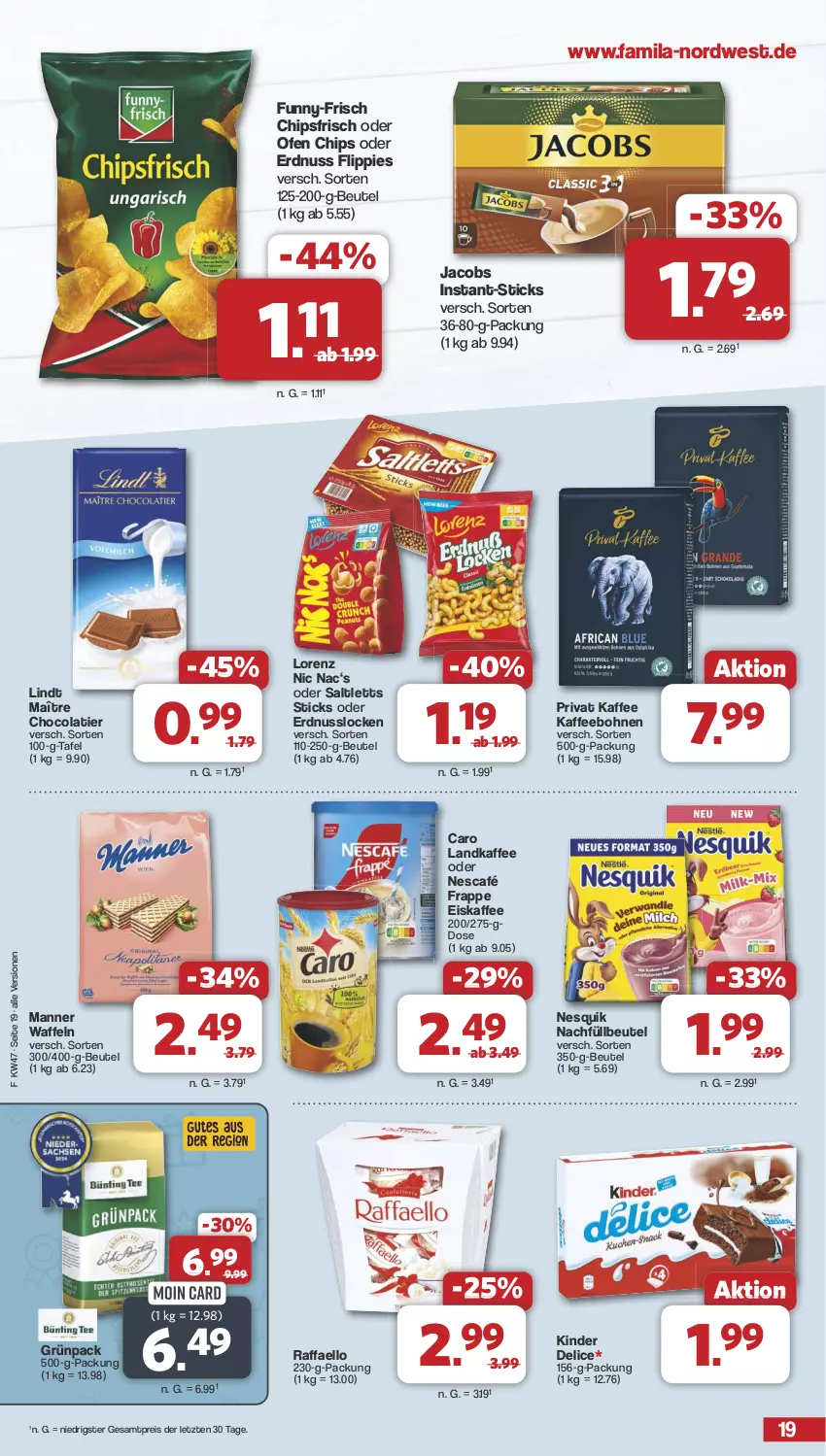 Aktueller Prospekt Famila - Prospekte - von 18.11 bis 23.11.2024 - strona 19 - produkty: beutel, bohne, bohnen, chips, chipsfrisch, cola, delice, eis, eiskaffee, erdnuss, flippies, funny-frisch, jacobs, kaffee, kaffeebohnen, Kinder, Kinder Delice, lindt, lorenz, Manner, ndk, Nescafé, nesquik, nuss, Ofen, raffaello, reis, saltletts, Ti, waffeln, ZTE