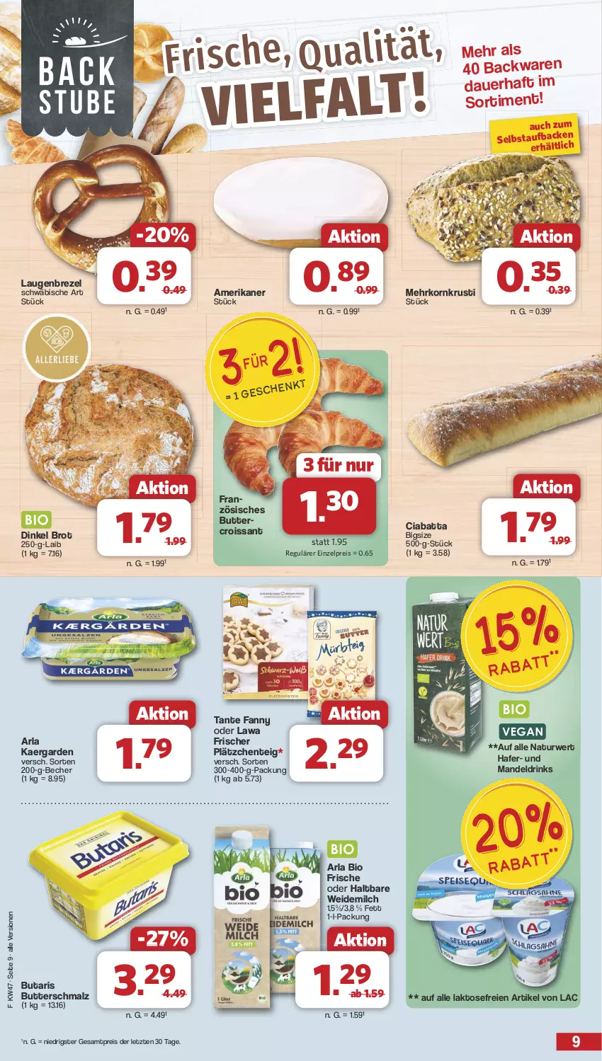 Aktueller Prospekt Famila - Prospekte - von 18.11 bis 23.11.2024 - strona 9 - produkty: arla, auer, backwaren, Becher, bio, brezel, brot, butter, Butterschmalz, ciabatta, Croissant, drink, drinks, eis, ente, hafer, korn, Lätzche, Laugenbrezel, malz, mandel, Mandeldrink, milch, natur, reis, rwe, Schmalz, tante fanny, Ti, weidemilch, ZTE