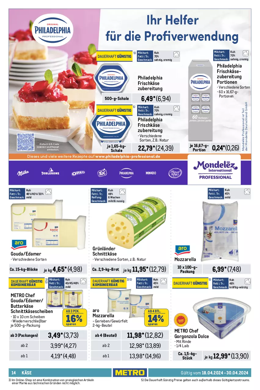 Aktueller Prospekt Metro - GastroJournal - von 18.04 bis 30.04.2024 - strona 14 - produkty: auer, beutel, bio, braun, brot, butter, butterkäse, decke, edamer, eier, eimer, eis, flammkuchen, frischkäse, frischkäsezubereitung, frischli, gorgonzola, gouda, grünländer, Käse, käsescheiben, Kraut, krautsalat, kuchen, lamm, mac, meggle, Metro, milch, milram, molkereiprodukte, mozzarella, natur, nuss, paprika, philadelphia, pudding, quark, reifen, reis, rel, rezept, rezepte, rind, rwe, sahne, salat, Schal, Schale, schlagsahne, schnittkäse, schnittkäsescheiben, speisequark, Ti, würfel