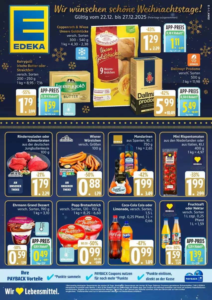 Aktueller Prospekt Edeka - Prospekte - von 22.12 bis 27.12.2025 - strona 1 - produkty: coca-cola, cola, coupon, coupons, dessert, ehrmann, Ehrmann Grand Dessert, eier, limo, limonade, mandarine, mandarinen, payback, rind, rinder, Rinderroulade, rinderrouladen, rispentomaten, rouladen, tee, Ti, tomate, tomaten