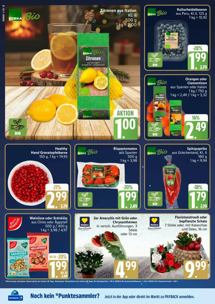 Aktueller Prospekt Edeka - Prospekte - von 22.12 bis 27.12.2025 - strona 14 - produkty: apfel, beere, beeren, bio, chrysanthemen, clementinen, deka, erdnüsse, grana, granatapfel, granatapfelkerne, heidelbeere, heidelbeeren, Kalanchoe, payback, Rana, rispentomaten, Schal, Schale, Ti, tomate, tomaten, zitrone, zitronen, ZTE