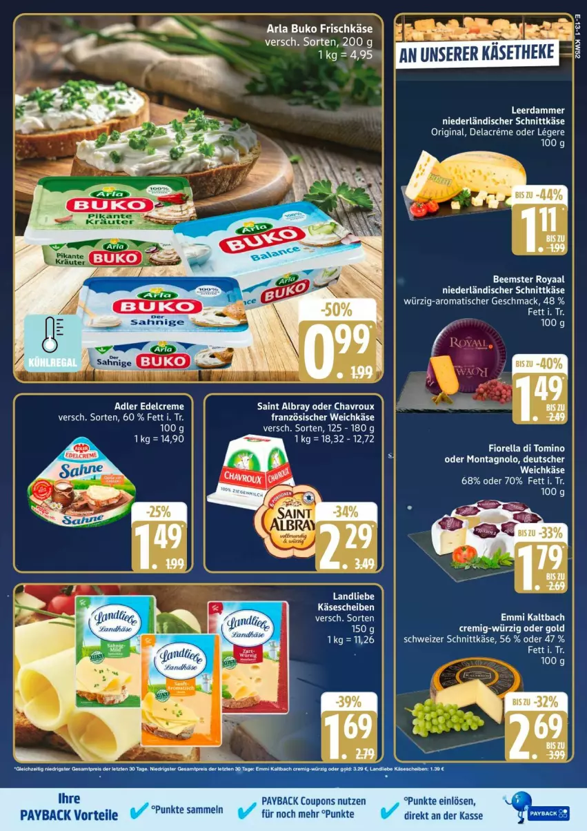 Aktueller Prospekt Edeka - Prospekte - von 22.12 bis 27.12.2025 - strona 17 - produkty: albray, arla, arla buko, Beemster, Buko, chavroux, coupon, coupons, creme, edelcreme, französischer weichkäse, frischkäse, gin, Käse, käsescheiben, landliebe, leerdammer, mac, niederländischer schnittkäse, payback, rel, saint albray, schnittkäse, schweizer schnittkäse, Ti, tisch, weichkäse