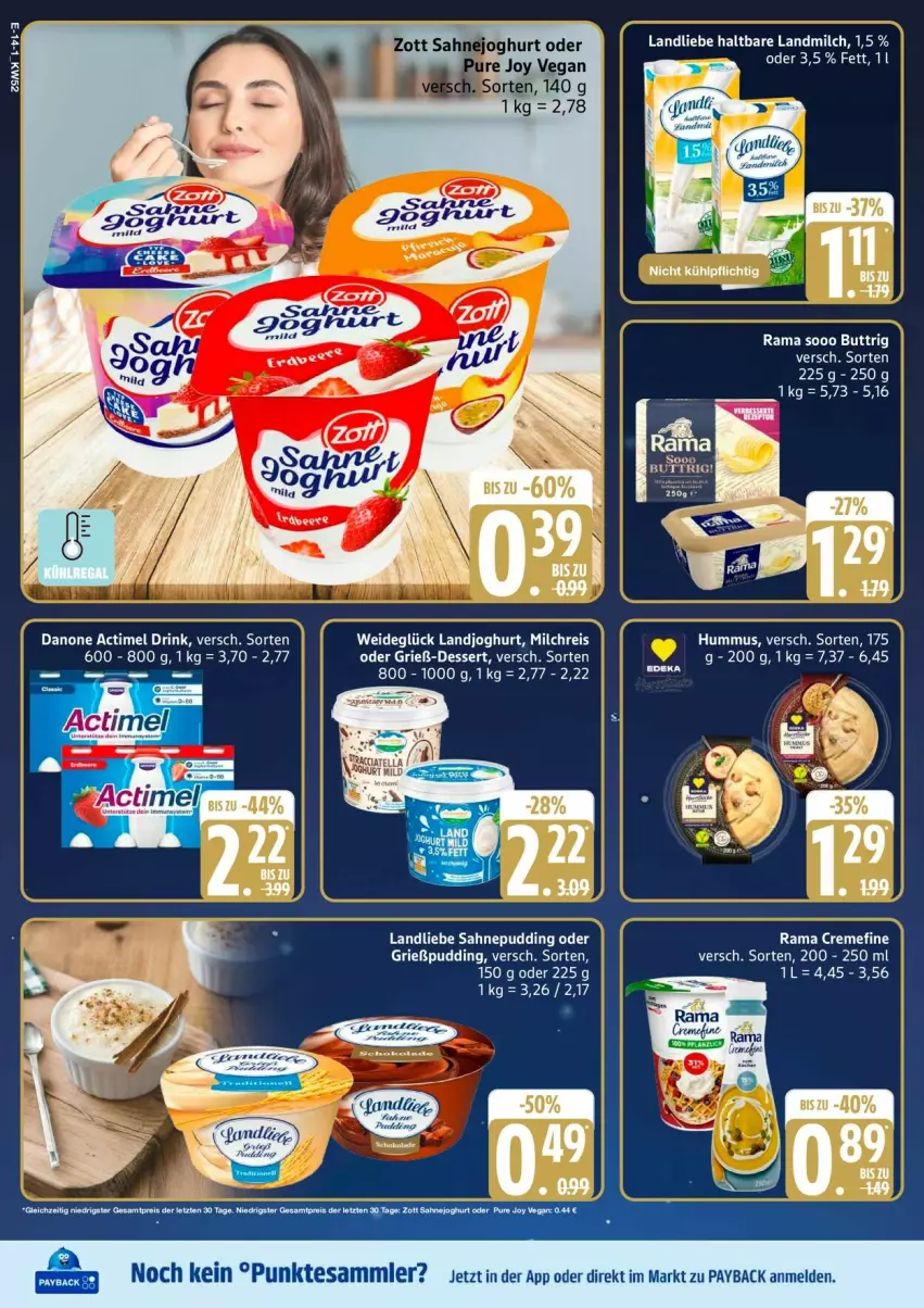 Aktueller Prospekt Edeka - Prospekte - von 22.12 bis 27.12.2025 - strona 18 - produkty: actimel, actimel drink, creme, danone, danone actimel drink, dessert, drink, eis, Grießpudding, hummus, joghur, joghurt, landjoghurt, landliebe, landmilch, milch, milchreis, payback, pudding, rama, rama cremefine, reis, sahne, tesa, Ti, zott