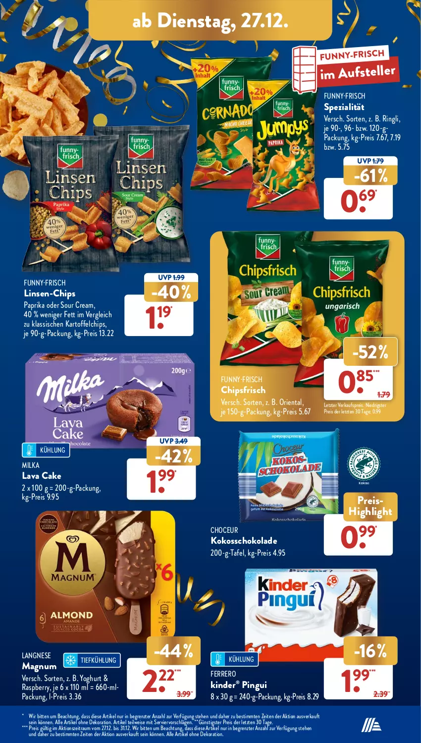 Aktueller Prospekt AldiSud - NÄCHSTE WOCHE - von 27.12 bis 31.12.2022 - strona 19 - produkty: alle artikel ohne dekoration, chips, chipsfrisch, dekoration, eis, elle, ferrero, funny-frisch, kartoffel, kartoffelchips, Kinder, kinder pingui, kokos, langnese, linsen, magnum, milka, paprika, pingui, raspberry, reis, ring, schoko, schokolade, sour cream, Spezi, teller, Ti, Yo, yoghurt, ZTE