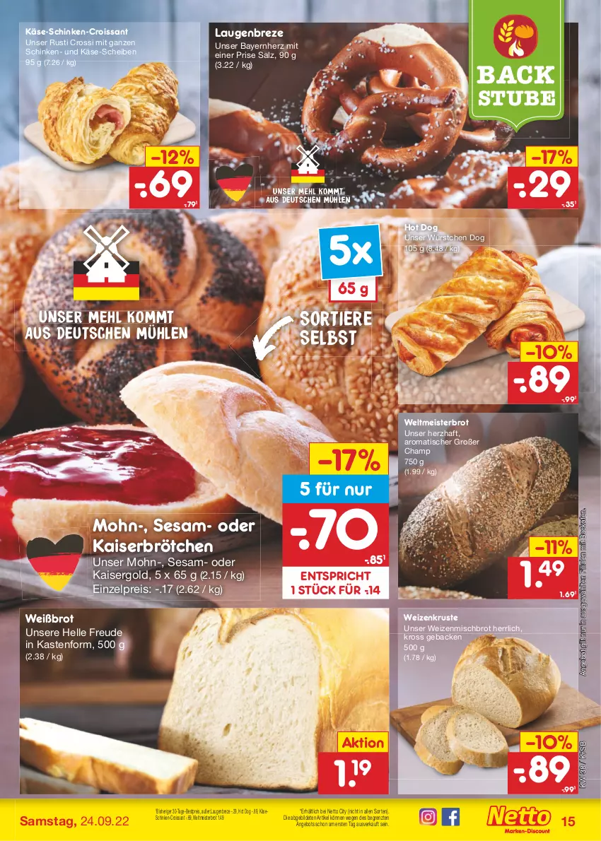 Aktueller Prospekt Netto Marken-Discount - Filial-Angebote - von 19.09 bis 24.09.2022 - strona 15 - produkty: angebot, backofen, bestpreis, brot, brötchen, Croissant, eis, elle, geback, hot dog, Kaiser, Käse, mehl, Meister, Ofen, reis, salz, schinken, sesam, stube, Ti, Tiere, tisch, weizenmischbrot, weltmeisterbrot, würstchen, ZTE