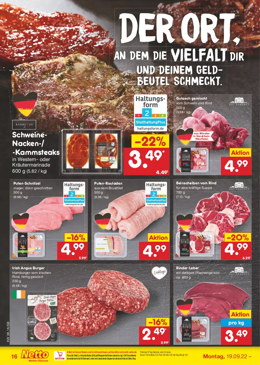 Aktueller Prospekt Netto Marken-Discount - Filial-Angebote - von 19.09 bis 24.09.2022 - strona 16 - produkty: bestpreis, beutel, brustfilet, burger, eis, filet, gewürz, gulasch, hamburger, kräuter, marinade, ndk, oder kräuter, pfanne, pfannen, pute, reis, rind, rinder, rouladen, schnitten, schnitzel, schwein, schwein und rind, schweine, schweinenacken, steak, steaks, suppe, Ti, versandkostenfrei, vom schwein und rind, wein, weine, Weste