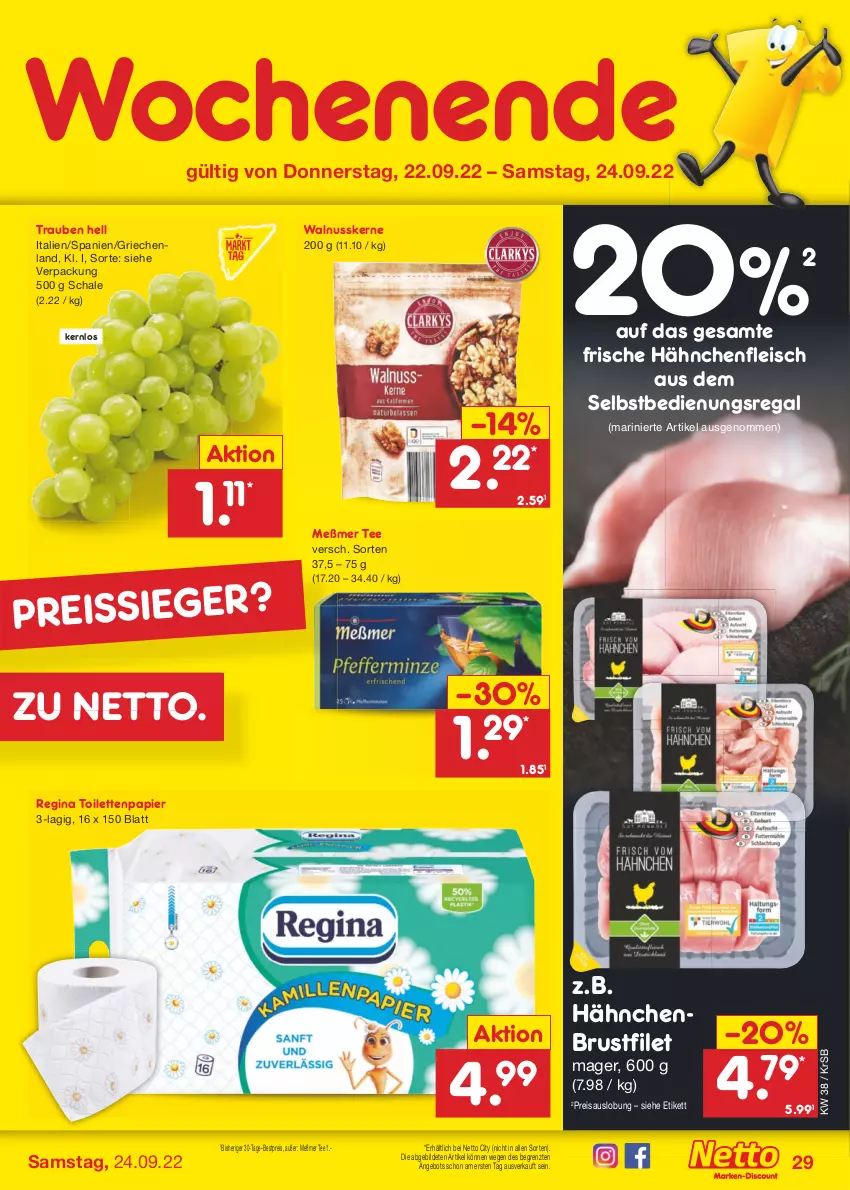 Aktueller Prospekt Netto Marken-Discount - Filial-Angebote - von 19.09 bis 24.09.2022 - strona 29 - produkty: angebot, bestpreis, brustfilet, eis, filet, fleisch, Frische Hähnchen, gin, hähnchenbrust, hähnchenbrustfilet, Hähnchenfleisch, Meßmer, nuss, papier, regal, reis, reiss, Schal, Schale, tee, Ti, toilettenpapier, trauben, walnuss, walnusskerne, ZTE