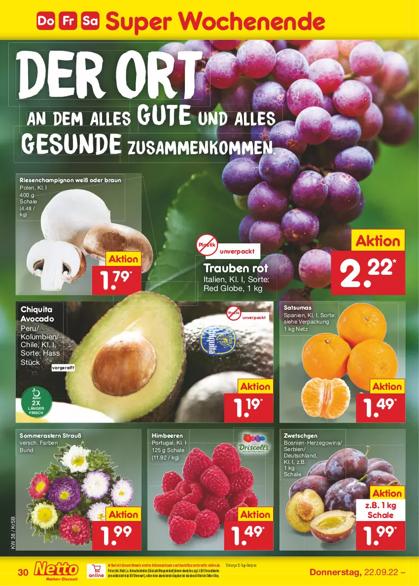 Aktueller Prospekt Netto Marken-Discount - Filial-Angebote - von 19.09 bis 24.09.2022 - strona 30 - produkty: asti, avocado, beere, beeren, bestpreis, braun, champignon, chiquita, eis, himbeer, himbeere, himbeeren, ndk, reis, Schal, Schale, Ti, trauben, versandkostenfrei