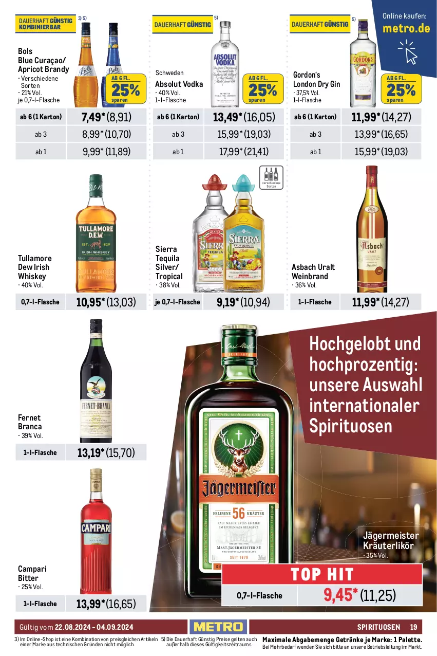 Aktueller Prospekt Metro - GastroJournal - von 22.08 bis 04.09.2024 - strona 19 - produkty: Absolut Vodka, alkohol, alkoholfreie getränke, Alwa, asbach uralt, auer, bier, bitter lemon, campari, corona, corona extra, dry gin, eis, eistee, elle, Fernet, fernet branca, flasche, Germ, gerolsteine, gerolsteiner, getränk, getränke, gin, gordon, heineken, HP, irish whiskey, jägermeister, kräuter, kräuterlikör, krone, likör, london dry, london dry gin, Meister, Metro, metro gastro, mineralwasser, nuss, orange, orangen, orangensaft, Palette, pils, reis, saft, san pellegrino, sattel, schöfferhofer, schweppes, Sierra, sierra tequila, spirituosen, steiner, tee, tequila, Ti, tullamore, tullamore dew, vodka, wasser, wein, weinbrand, whiskey