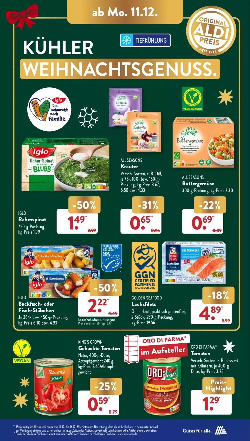 Aktueller Prospekt AldiSud - NÄCHSTE WOCHE - von 11.12 bis 16.12.2023 - strona 17 - produkty: alle artikel ohne dekoration, backfisch, butter, dekoration, eis, elle, filet, filets, fisch, fische, Fischer, iglo, kräuter, kräutern, lachs, lachsfilet, lachsfilets, natur, nuss, oro di parma, reis, Schere, spinat, teller, Ti, tisch, tomate, tomaten, ZTE