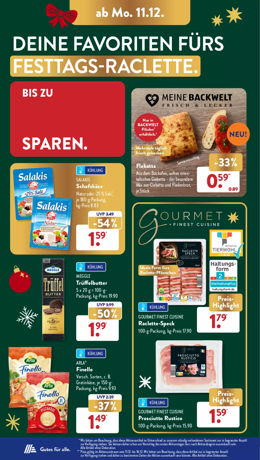 Aktueller Prospekt AldiSud - NÄCHSTE WOCHE - von 11.12 bis 16.12.2023 - strona 20 - produkty: alle artikel ohne dekoration, arla, backofen, brot, butter, ciabatta, dekoration, eis, finello, Fladenbrot, geback, gin, Käse, meggle, natur, Ofen, prosciutto, reis, salakis, salz, schafskäse, Speck, Ti, Trüffel, ZTE