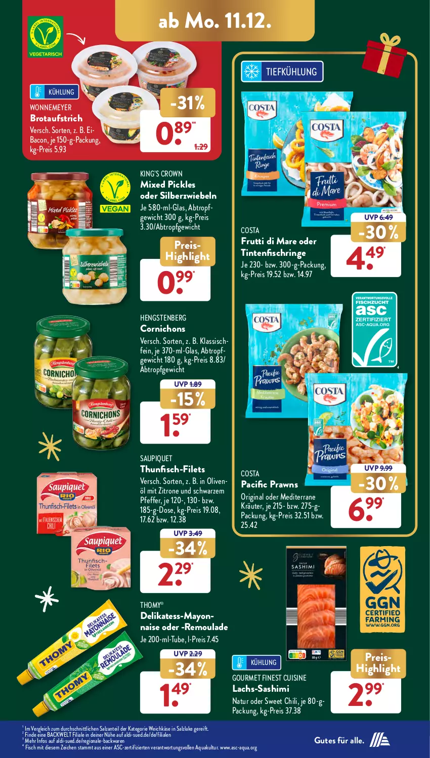 Aktueller Prospekt AldiSud - NÄCHSTE WOCHE - von 11.12 bis 16.12.2023 - strona 21 - produkty: aldi, aqua, aufstrich, backwaren, bacon, brot, brotaufstrich, chili, Cif, eis, filet, filets, fisch, frutti di mare, gin, hengstenberg, in olivenöl, Käse, kräuter, lachs, mayonnaise, Mixed Pickles, natur, olive, oliven, olivenöl, pfeffer, prawns, reis, remoulade, ring, salz, saupiquet, Silberzwiebel, thomy, thunfisch, Ti, Tintenfischringe, weichkäse, Yo, zitrone, zwiebel, zwiebeln