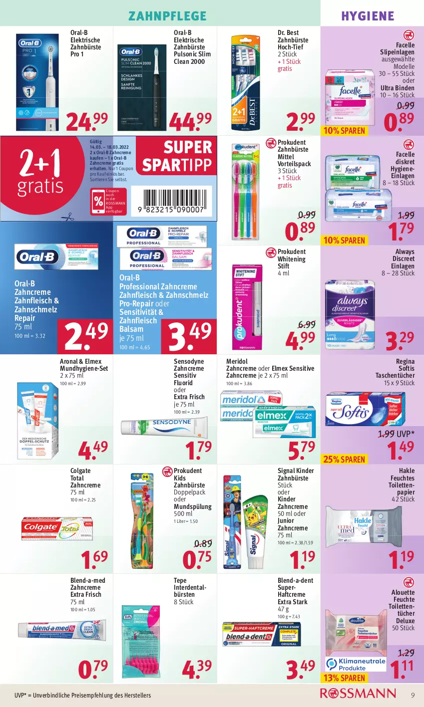 Aktueller Prospekt Rossmann - Prospekte - von 14.03 bis 18.03.2022 - strona 9 - produkty: alouette, Alwa, Always, balsam, binden, blend-a-med, bürste, bürsten, colgate, colgate total, coupon, creme, dell, Discreet, Dr. Best, eis, elektrische zahnbürste, elle, elmex, erde, Facelle, feuchtes toilettenpapier, fleisch, gin, Haftcreme, hakle, Kinder, LG, meridol, Mode, Mundhygiene, mundspülung, oral-b, papier, pro-repair, Prokudent, reis, sensodyne, Signal, slip, slipeinlagen, spartipp, spülung, Tasche, taschen, taschentücher, teller, Ti, Tiere, toilettenpapier, toilettentücher, tücher, zahnbürste, zahncreme