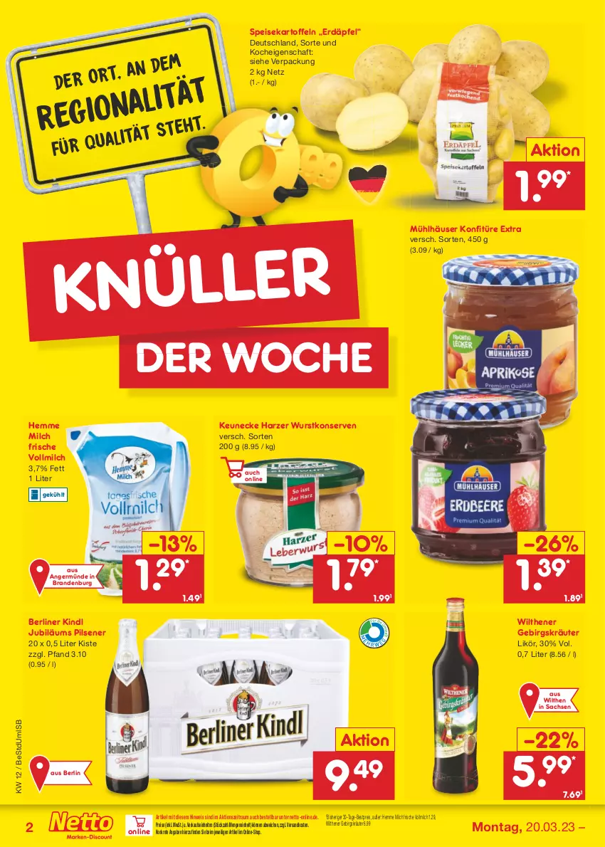 Aktueller Prospekt Netto Marken-Discount - Filial-Angebote - von 20.03 bis 25.03.2023 - strona 2 - produkty: berliner, berliner kindl, bestpreis, eis, Germ, Jubiläums, kartoffel, kartoffeln, konfitüre, konfitüre extra, Konserven, kräuter, likör, milch, mühlhäuser, ndk, pils, pilsener, reis, sac, speisekartoffeln, Ti, vollmilch, wilthener, wurst, wurstkonserven