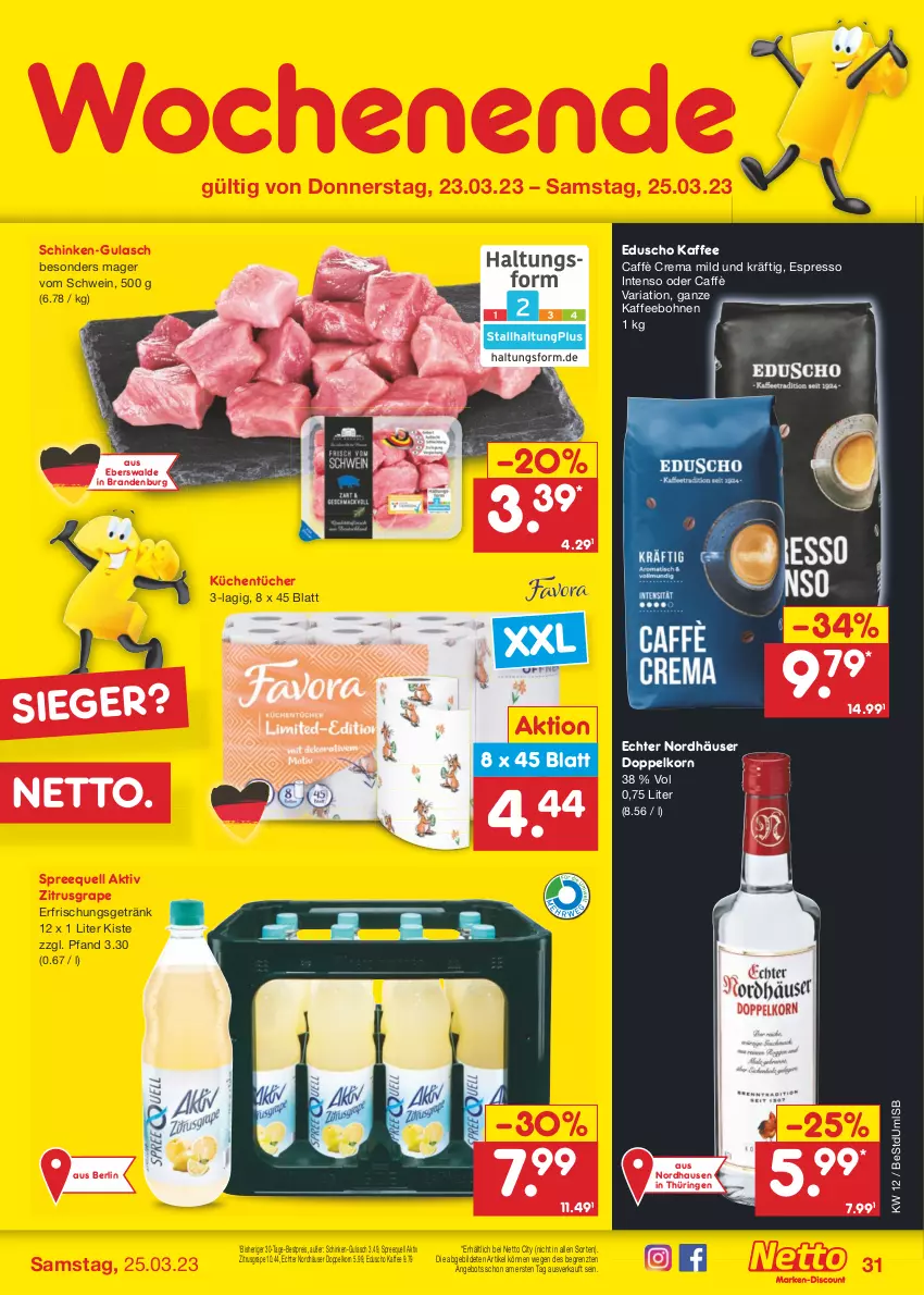 Aktueller Prospekt Netto Marken-Discount - Filial-Angebote - von 20.03 bis 25.03.2023 - strona 31 - produkty: angebot, bestpreis, bohne, bohnen, caffè crema, doppelkorn, eduscho, eis, erfrischungsgetränk, espresso, getränk, gulasch, intenso, kaffee, kaffeebohnen, korn, küche, Küchen, küchentücher, reis, Ria, ring, schinken, schwein, Spreequell, Ti, tücher, wein, ZTE