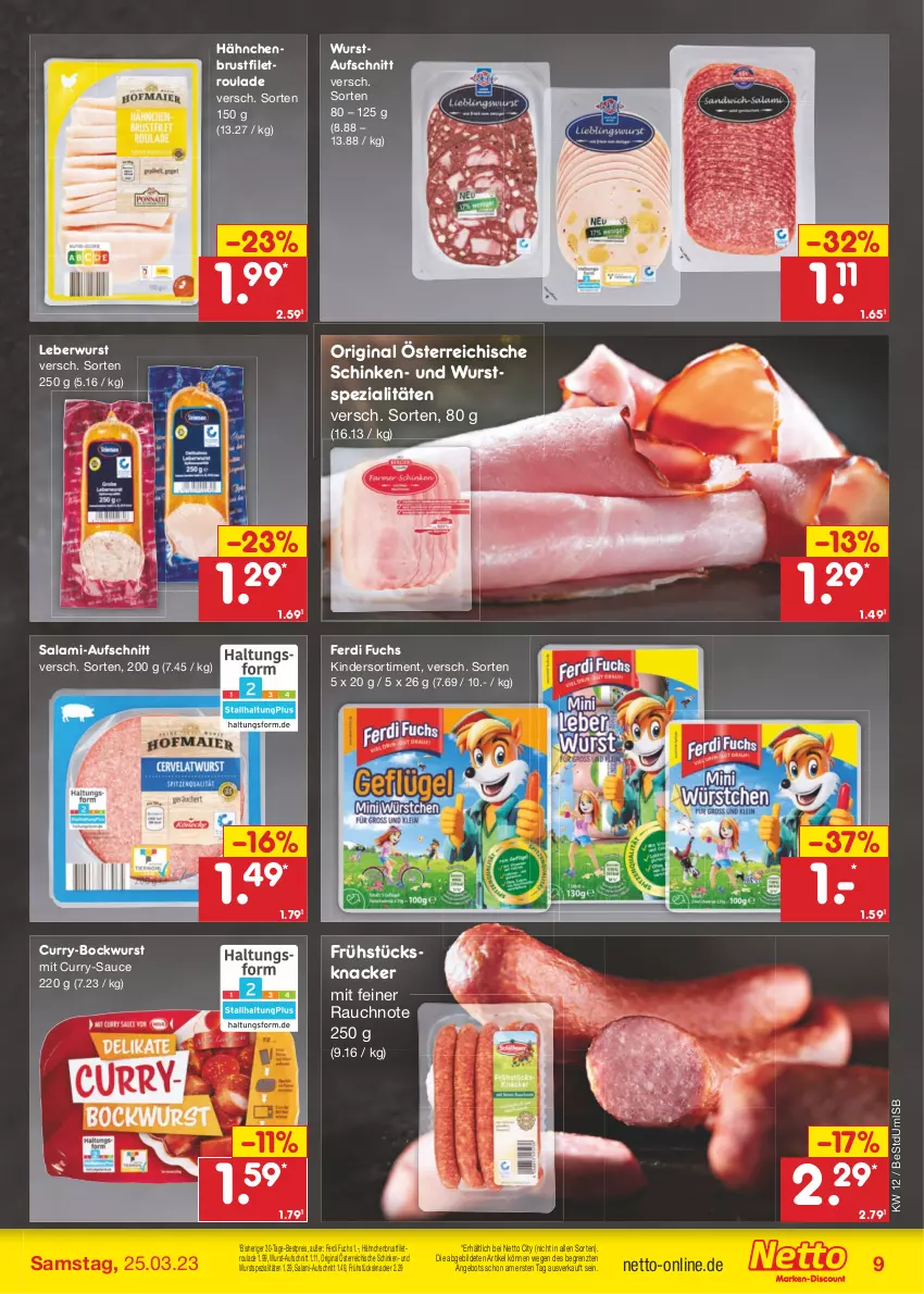 Aktueller Prospekt Netto Marken-Discount - Filial-Angebote - von 20.03 bis 25.03.2023 - strona 9 - produkty: angebot, aufschnitt, bestpreis, bockwurst, brustfilet, curry, eis, ferdi fuchs, filet, gin, hähnchenbrust, hähnchenbrustfilet, Kinder, knacker, leberwurst, Rauch, reis, salami, sauce, schinken, Spezi, Ti, wurst, ZTE