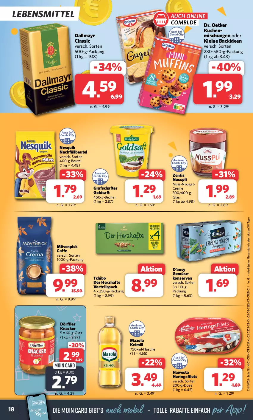 Aktueller Prospekt Combi - Prospekte - von 29.01 bis 03.02.2024 - strona 18 - produkty: Becher, beutel, caffe, creme, dallmayr, Dr. Oetker, eis, filet, filets, flasche, goldsaft, grafschafter, hawesta, hering, Herings, heringsfilets, keimöl, knacker, Konserven, kuchen, lebensmittel, leine, mazola, mövenpick, nesquik, Nougatcreme, nuss, nusspli, reis, ring, saft, Tchibo, Ti, zentis, ZTE