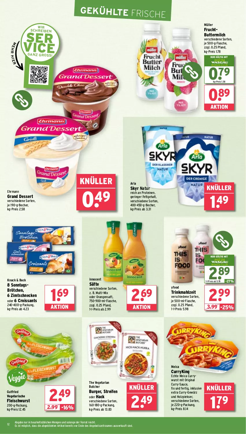 Aktueller Prospekt Wasgau - von 23.06 bis 28.06.2025 - strona 12 - produkty: angebot, arla, Becher, brötchen, burger, butter, buttermilch, Croissant, croissants, curry, currywurst, dessert, ehrmann, Ehrmann Grand Dessert, eis, flasche, fleisch, fleischwurst, frucht, gewürz, gin, gutfried, Holz, Innocent, je 500-ml-flasche, meica, milch, Müller, natur, orange, orangen, orangensaft, reifen, reis, Ria, ring, saft, säfte, sauce, Skyr, Sonntagsbrötchen, The Vegetarian Butcher, Ti, Vegeta, wurst