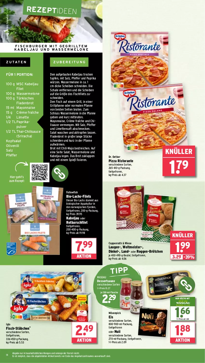 Aktueller Prospekt Wasgau - von 23.06 bis 28.06.2025 - strona 14 - produkty: angebot, aqua, beutel, bio, braten, brot, brötchen, chili, coppenrath, crème fraîche, dessert, desserts, dessertsauce, Dr. Oetker, eis, filet, filets, fisch, Fladenbrot, flasche, followfish, grill, Grillpfanne, iglo, kopfsalat, lachs, limette, limetten, mayonnaise, Meister, melone, Mett, metten, mövenpick, mövenpick eis, nuii, olive, oliven, olivenöl, paprika, pfanne, pfeffer, pizza, reis, rezept, ristorante, Rotbarsch, rotbarschfilet, rwe, saft, salat, salz, sauce, Schal, Schale, Sriracha, Ti, wasser, wassermelone, Yo