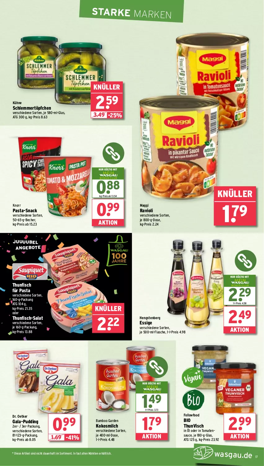 Aktueller Prospekt Wasgau - von 23.06 bis 28.06.2025 - strona 17 - produkty: angebot, angebote, auer, bamboo, Becher, bio, Dr. Oetker, eis, essig, fisch, flasche, hengstenberg, je 500-ml-flasche, knorr, knorr pasta, kokos, kokosmilch, Kühne, maggi, milch, pasta, pudding, ravioli, reis, salat, sauce, schlemmertöpfchen, snack, thunfisch, Ti, tomate, tomaten, tomatensauce, Töpfchen