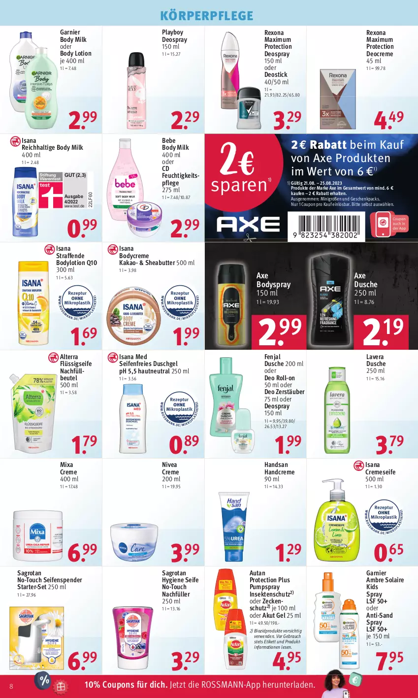 Aktueller Prospekt Rossmann - Prospekte - von 21.08 bis 25.08.2023 - strona 10 - produkty: alterra, Ambre Solaire, Autan, axe, Bebe, beutel, bio, biozidprodukte, body, body lotion, body milk, bodylotion, bodyspray, butter, coupon, coupons, creme, cremeseife, deo, deo roll-on, Deocreme, deospray, deospray 150 ml, Deostick, dusche, duschgel, feuchtigkeitspflege, flüssigseife, garnier, handcreme, insektenschutz, isana, kakao, körperpflege, lavera, Lotion, Mixa, nivea, oder deo roll-on, oder deospray, Playboy, Q10, Rauch, rexona, roll-on, rwe, sagrotan, sana, Seife, seifenspender, sekt, Sheabutter, Ti