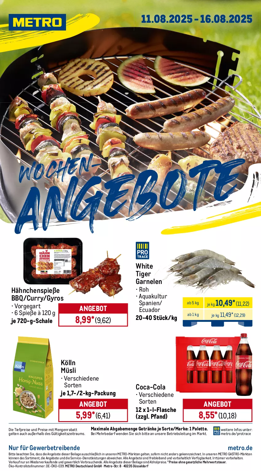 Aktueller Prospekt Metro - Wochen-Angebote - von 11.08 bis 16.08.2025 - strona 1 - produkty: abholpreise, angebot, angebote, aqua, coca-cola, cola, curry, eis, flasche, garnelen, getränk, getränke, gyros, ilag, kölln, Metro, metro gastro, müsli, Palette, Rauch, reis, rwe, Schal, Schale, Ti, tiefpreis