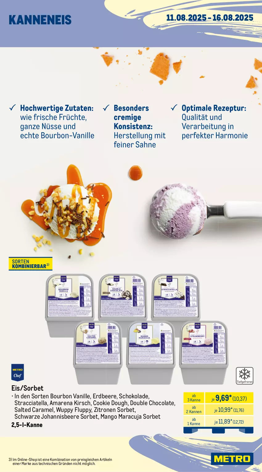 Aktueller Prospekt Metro - Wochen-Angebote - von 11.08 bis 16.08.2025 - strona 11 - produkty: ACC, beere, bourbon, bourbon vanille, caramel, cola, cookie, cookie dough, eis, erdbeere, johannisbeere, kirsch, mango, maracuja, reis, schoko, schokolade, Sorbet, Ti, tiefpreis, vanille, zitrone, zitronen