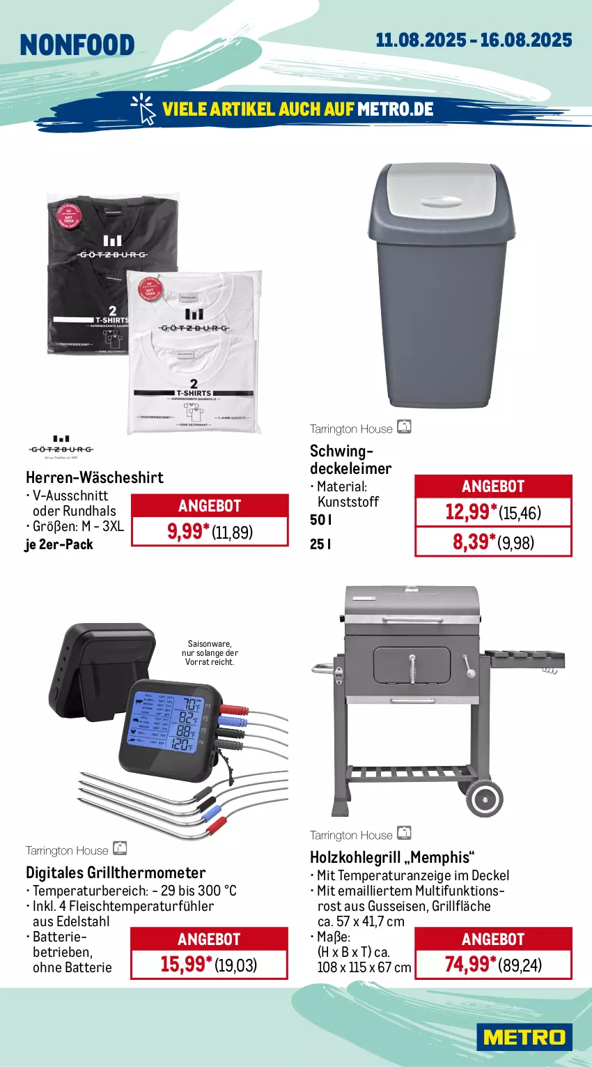 Aktueller Prospekt Metro - Wochen-Angebote - von 11.08 bis 16.08.2025 - strona 25 - produkty: angebot, batterie, decke, Deckel, edelstahl, eimer, eis, fleisch, grill, grillfläche, Holz, holzkohle, holzkohlegrill, Kohlegrill, leimer, Metro, Ria, shirt, thermometer, Ti
