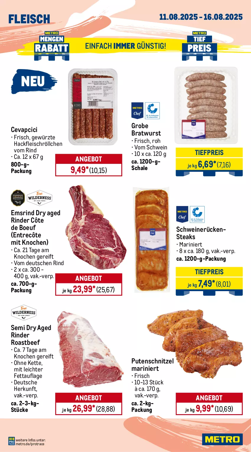 Aktueller Prospekt Metro - Wochen-Angebote - von 11.08 bis 16.08.2025 - strona 3 - produkty: angebot, beef, braten, bratwurst, cevapcici, eis, entrecôte, Falsches Filet, filet, fleisch, gewürz, grobe bratwurst, hackfleisch, Kette, lamm, Metro, pute, putenschnitzel, reis, rind, rinder, roastbeef, Rückensteak, rückensteaks, Schal, Schale, schnitzel, schwein, schweine, schweinenacken, schweinerücken, steak, steakhüfte, steaks, Ti, tiefpreis, wein, weine, wurst, ZTE