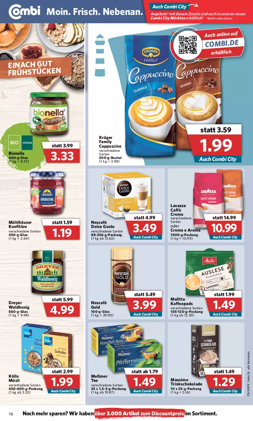 Aktueller Prospekt Combi - Prospekte - von 09.05 bis 14.05.2022 - strona 16 - produkty: angebot, angebote, beutel, bio, caffè crema, Cap, cappuccino, cin, discount, dolce gusto, eis, honig, kaffee, kaffeepads, kölln, konfitüre, krüger, lavazza, melitta, Meßmer, mühlhäuser, müsli, Nescafé, nescafé gold, reis, schoko, schokolade, sim, tee, Ti