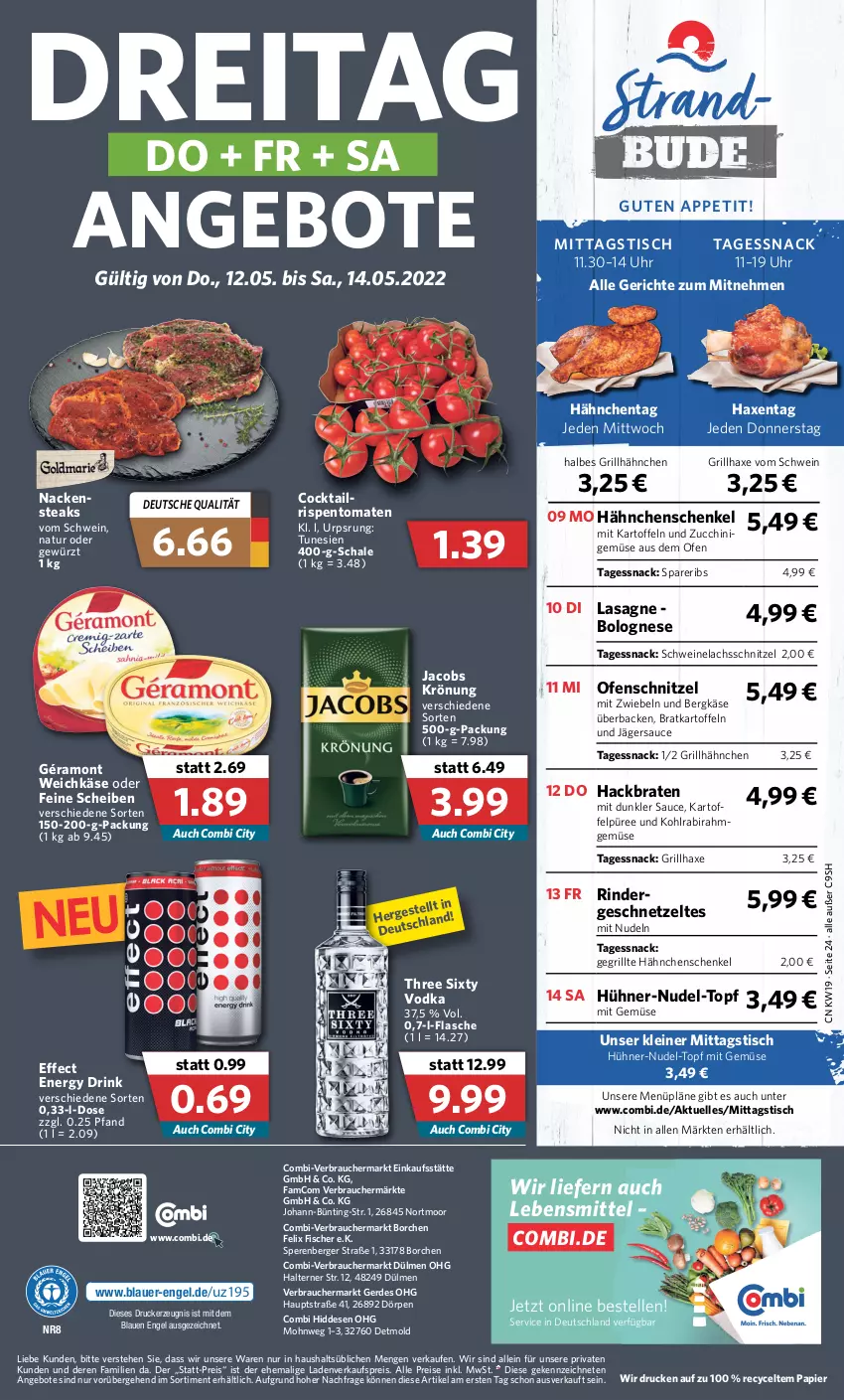 Aktueller Prospekt Combi - Prospekte - von 09.05 bis 14.05.2022 - strona 24 - produkty: angebot, angebote, auer, axe, Berger, Bergkäse, bolognese, braten, cocktail, drink, drucker, Effect, eis, elle, energy drink, Engel, erde, felix, fisch, fische, Fischer, flasche, Gegrillte Hähnchenschenkel, géramont, gewürz, grill, grillhähnchen, grillhaxe, hähnchenschenkel, Haxe, henkel, hühner, jacobs, jacobs krönung, kartoffel, kartoffeln, Kartoffelpüree, Käse, kerze, kohlrabi, lachs, lasagne, lebensmittel, leine, mit gemüse, mit zwiebeln, Nackensteak, nackensteaks, natur, nudel, nudel-topf, nudeln, Ofen, papier, püree, Rahmgemüse, Rauch, reis, rind, rinder, rispentomaten, sauce, Schal, Schale, schenkel, schnitzel, schwein, schweine, Schweinelachs, snack, spareribs, steak, steaks, Three Sixty, Ti, tisch, tomate, tomaten, topf, uhr, vodka, weichkäse, wein, weine, Zelt, zucchini, zwiebel, zwiebeln