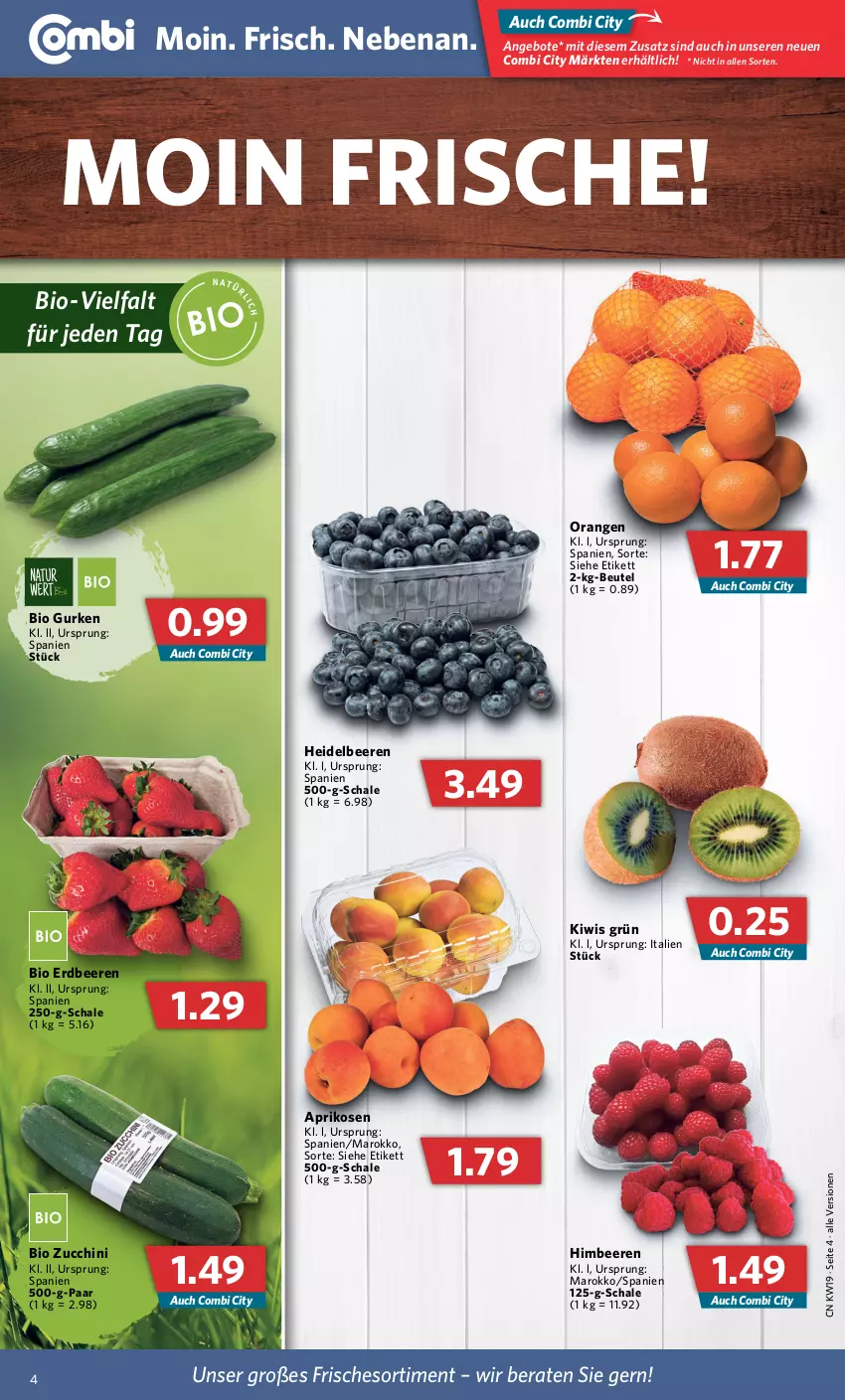 Aktueller Prospekt Combi - Prospekte - von 09.05 bis 14.05.2022 - strona 4 - produkty: angebot, angebote, aprikose, aprikosen, beere, beeren, beutel, bio, bio gurken, erdbeere, erdbeeren, gurke, gurken, heidelbeere, heidelbeeren, himbeer, himbeere, himbeeren, kiwi, orange, orangen, Schal, Schale, Ti, zucchini