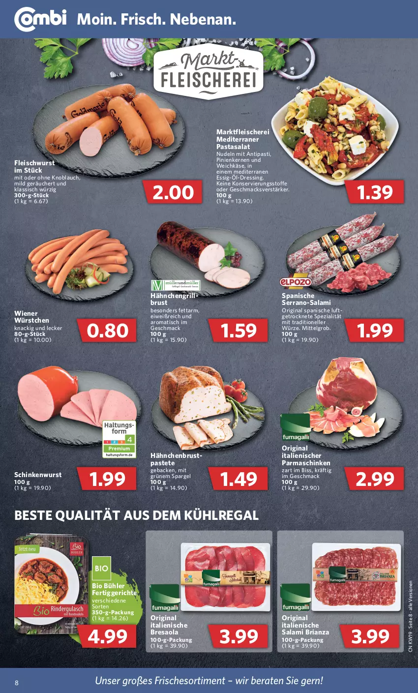 Aktueller Prospekt Combi - Prospekte - von 09.05 bis 14.05.2022 - strona 8 - produkty: antipasti, asti, aus dem kühlregal, bio, Bresaola, dressing, eis, elle, essig, fertiggericht, fertiggerichte, fleisch, Fleischerei, fleischwurst, geback, gin, grill, hähnchenbrust, Käse, knoblauch, kühlregal, LG, mac, mit oder ohne knoblauch, nudel, nudeln, parmaschinken, pasta, pastete, regal, resa, Ria, salami, salat, Schere, schinken, schinkenwurst, serrano, spargel, Spezi, Ti, tisch, weichkäse, wiener, wiener würstchen, wurst, würstchen