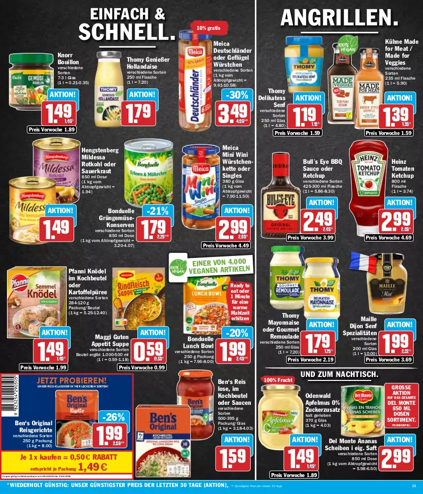 Aktueller Prospekt Hit - Wochenprospekt - von 08.04 bis 13.04.2024 - strona 11 - produkty: ananas, apfel, apfelmus, auer, beutel, bier, Biere, bonduelle, coupon, delikatess senf, Dijon Senf, eis, elle, flasche, frucht, Geflügel, Gemüsekonserve, gin, grill, heinz, hengstenberg, hollandaise, kartoffel, Kartoffelpüree, ketchup, Kette, Knödel, knorr, kochbeutel, Konserven, Kraut, Kühne, maggi, maille, mayonnaise, meica, monte, odenwald, pfanni, püree, reis, remoulade, rotkohl, saft, sauce, saucen, Sauerkraut, senf, Spezi, suppe, thomy, Ti, Tiere, tisch, tomate, tomaten, tomaten ketchup, veggie, würstchen, Yo, ZTE, zucker