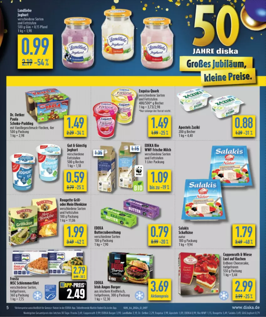 Aktueller Prospekt Diska - von 02.04 bis 06.04.2024 - strona 7 - produkty: aktionspreis, apostels, Becher, bio, burger, butter, cheesecake, coppenrath, deka, edeka bio, eis, elle, exquisa, fitline, fleisch, frische milch, frosta, grill, joghur, joghurt, Käse, kuchen, landliebe, landliebe joghurt, leine, LG, Lust auf Kuchen, mac, milch, natur, nuss, Ofen, Ofenkäse, Paula, pudding, quark, reis, rind, rindfleisch, rouge, rougette, salakis, Schal, schoko, Ti, vanille, zaziki, ZTE