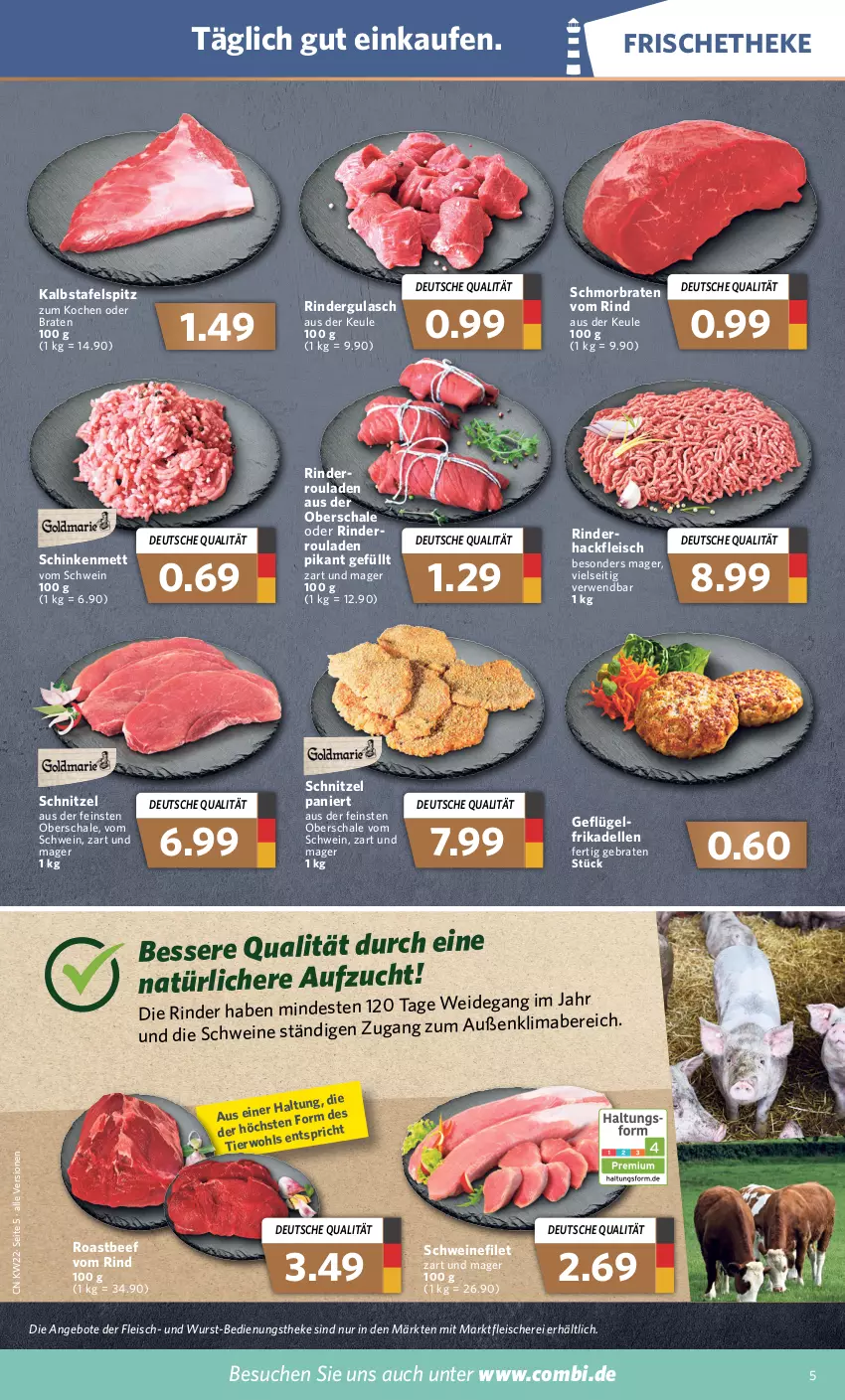 Aktueller Prospekt Combi - Prospekte - von 30.05 bis 04.06.2022 - strona 5 - produkty: angebot, angebote, beef, braten, dell, eis, elle, filet, fleisch, Fleischerei, frikadellen, Geflügel, gulasch, hackfleisch, mab, Mett, rind, rinder, rindergulasch, roastbeef, rouladen, rwe, Schal, Schale, Schere, schinken, schmorbraten, schnitzel, schwein, schweine, schweinefilet, tafelspitz, Ti, wein, weine, wurst