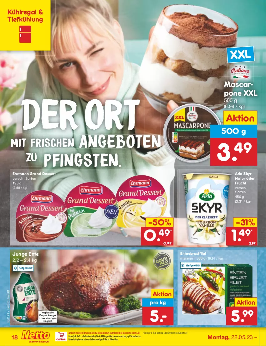 Aktueller Prospekt Netto Marken-Discount - Filial-Angebote - von 22.05 bis 27.05.2023 - strona 18 - produkty: angebot, angebote, arla, arla skyr, bestpreis, brustfilet, dessert, ehrmann, Ehrmann Grand Dessert, eis, ente, Entenbrust, filet, frucht, kühlregal, mascarpone, natur, ndk, regal, reis, Skyr, Ti