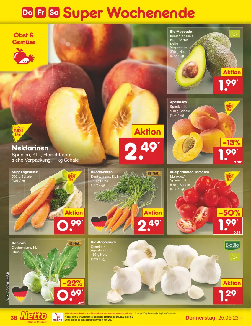 Aktueller Prospekt Netto Marken-Discount - Filial-Angebote - von 22.05 bis 27.05.2023 - strona 36 - produkty: aprikose, aprikosen, avocado, bestpreis, bio, Bundmöhren, eis, fleisch, knoblauch, kohlrabi, möhren, ndk, Nektar, nektarinen, obst, pflaume, pflaumen, reis, Schal, Schale, suppe, suppen, Ti, tomate, tomaten