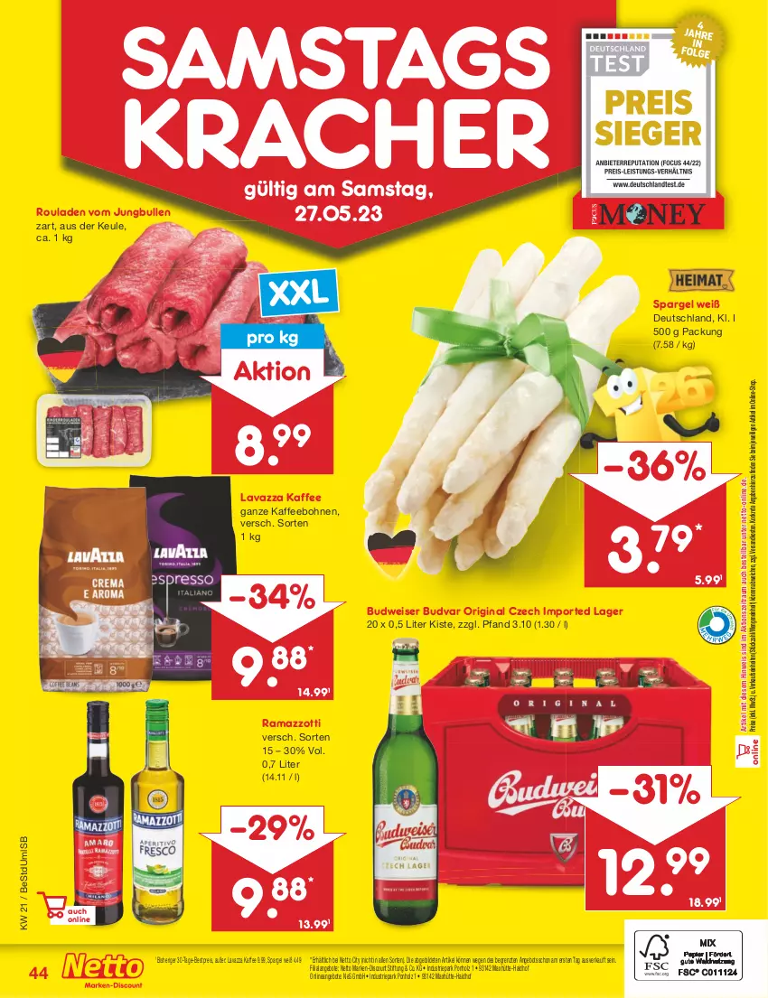 Aktueller Prospekt Netto Marken-Discount - Filial-Angebote - von 22.05 bis 27.05.2023 - strona 44 - produkty: angebot, angebote, bestpreis, bohne, bohnen, budweiser, discount, eis, gin, Holz, jungbullen, kaffee, kaffeebohnen, kracher, lavazza, marken-discount, ndk, rama, ramazzott, ramazzotti, reis, rouladen, spargel, Ti, zott, ZTE