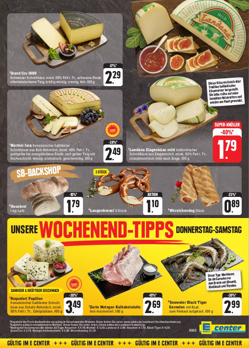 Aktueller Prospekt Edeka - Angebote der Woche - von 02.10 bis 07.10.2023 - strona 28 - produkty: angebot, angebote, bier, braten, brezel, brot, deka, eis, ente, erde, fisch, garnelen, halbfester schnittkäse, holländischer schnittkäse, Holz, Jura, kalbskotelett, Käse, knoblauch, kotelett, lack, Laugenbrezel, mac, Meister, milch, Morbier, olive, oliven, olivenöl, orange, reifen, reis, rind, schnittkäse, schweizer schnittkäse, super-knüller, Ti, tisch, usb, würstchen, ziegenkäse, ZTE