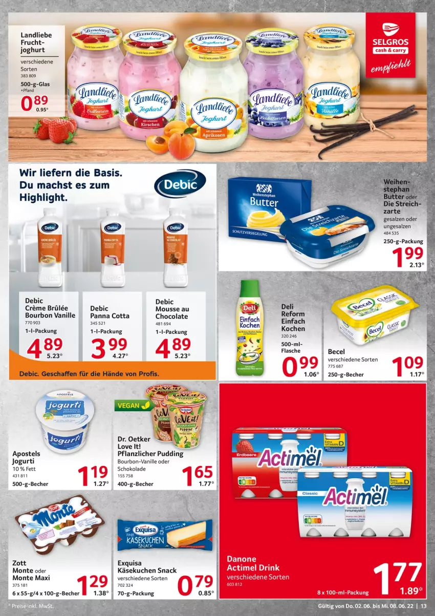 Aktueller Prospekt Selgros - Food - von 02.06 bis 08.06.2022 - strona 13 - produkty: apostels, becel, Becher, bourbon, bourbon vanille, butter, cola, creme, Dr. Oetker, exquisa, flasche, joghur, joghurt, jogurt, Käse, käsekuchen, kuchen, mac, monte, mousse, panna cotta, pudding, Puppe, salz, schoko, schokolade, snack, Ti, tuc, vanille, zott