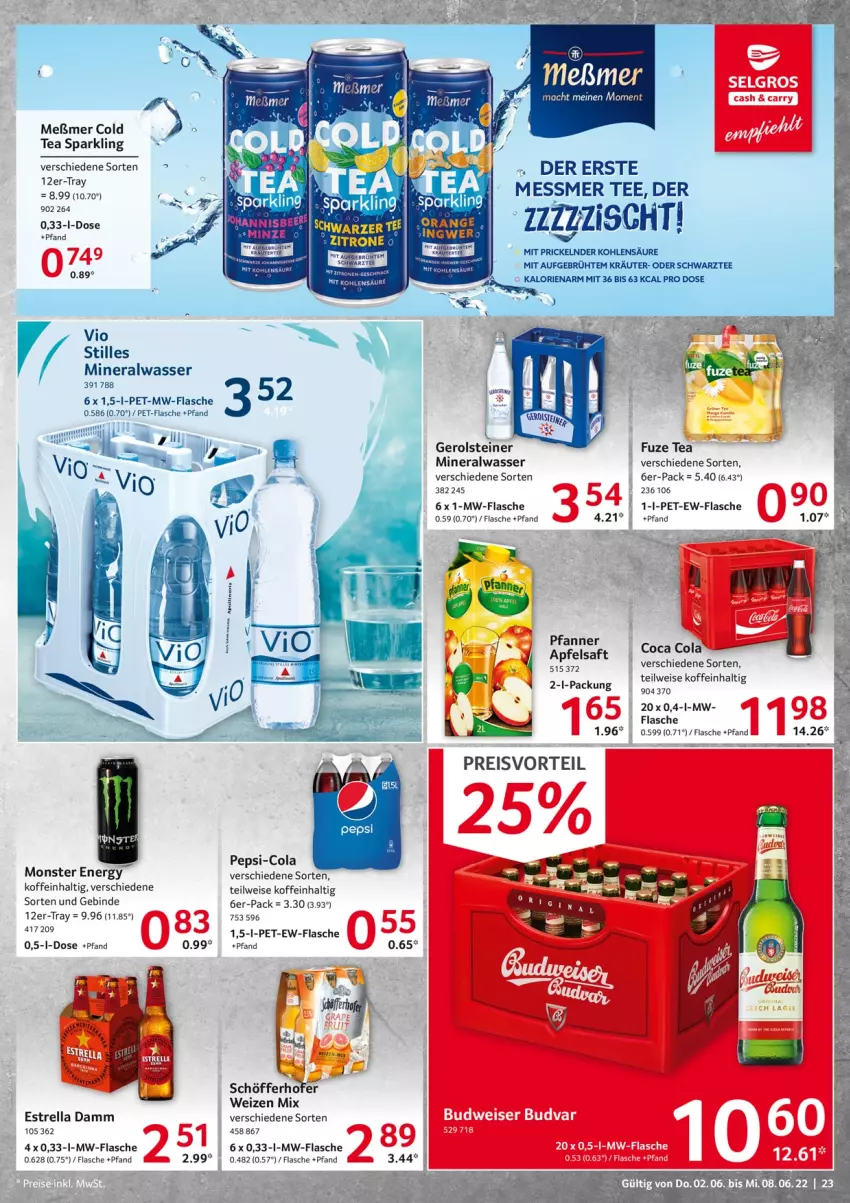 Aktueller Prospekt Selgros - Food - von 02.06 bis 08.06.2022 - strona 23 - produkty: Alwa, cola, eis, Estrella Damm, flasche, fuze tea, gerolsteine, gerolsteiner, kräuter, mac, Meßmer, mineralwasser, monster, Monster Energy, mw-flasche, pepsi, pepsi-cola, pet-flasche, pfanne, Pfanner, preisvorteil, reis, rel, schöfferhofer, steiner, tee, Ti, wasser, weizen mix, zitrone, ZTE