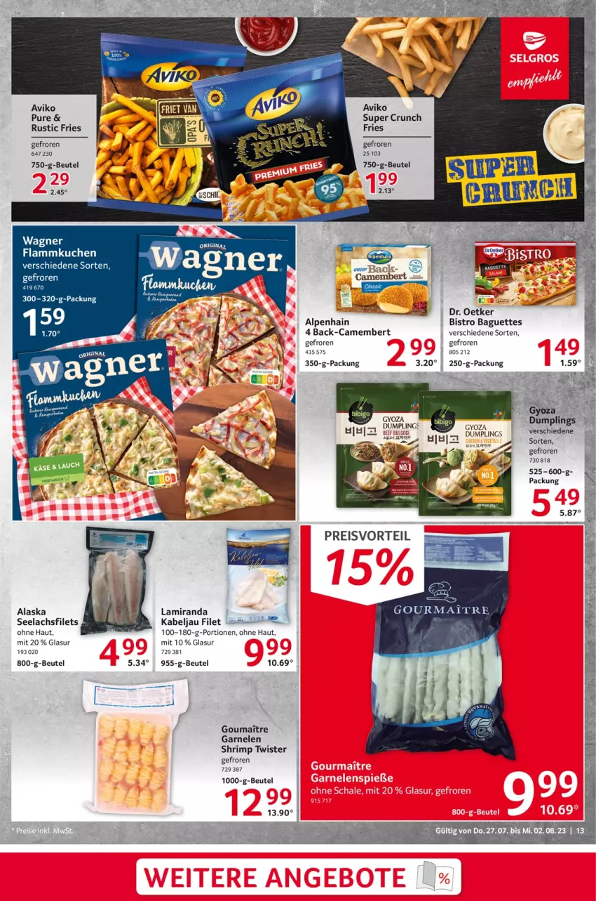 Aktueller Prospekt Selgros - Food - von 27.07 bis 02.08.2023 - strona 13 - produkty: Alpenhain, baguette, baguettes, beef, beutel, Bistro Baguette, camembert, Dr. Oetker, filet, filets, flammkuchen, garnelen, kuchen, lachs, lachsfilet, lachsfilets, lamm, LG, seelachsfilet, Ti, wagner, Yo