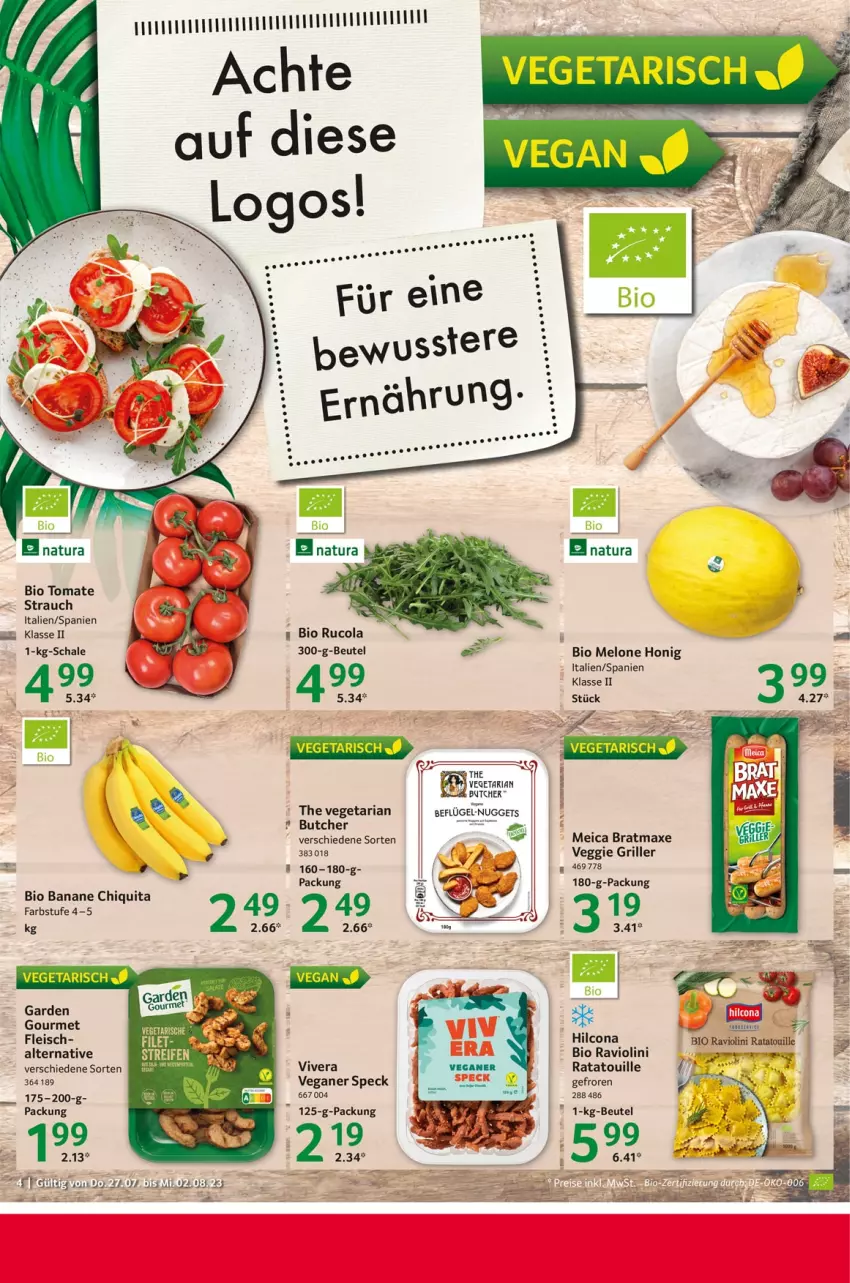 Aktueller Prospekt Selgros - Food - von 27.07 bis 02.08.2023 - strona 4 - produkty: axe, banane, bio, bratmaxe, chiquita, cola, eimer, eis, fleisch, grill, hilcona, honig, meica, melone, natur, natura, nuggets, Rauch, ravioli, Ria, rucola, Speck, Ti, tomate, Vegeta, veggie