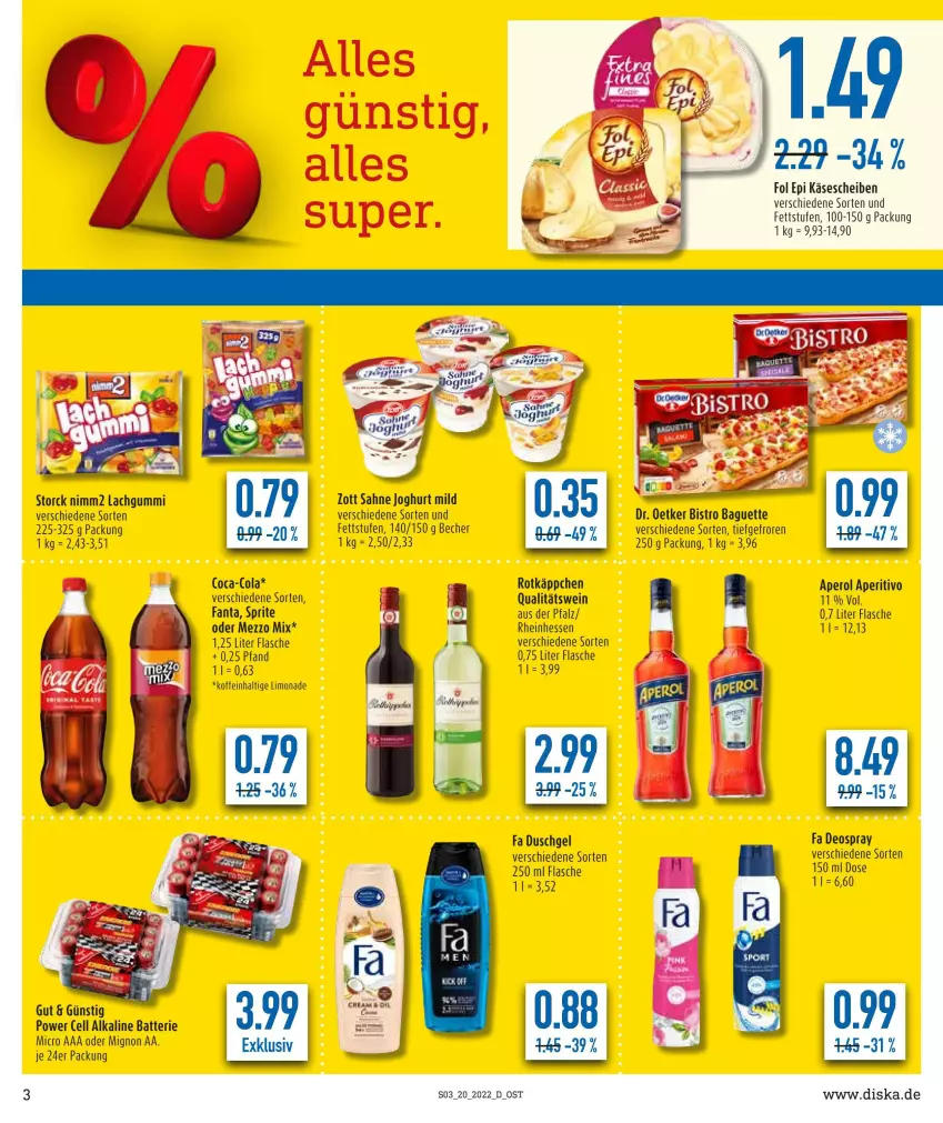 Aktueller Prospekt Diska - Prospekte - von 16.05 bis 21.05.2022 - strona 3 - produkty: aperol, baguette, batterie, Becher, Bistro Baguette, cola, deo, deospray, Dr. Oetker, duschgel, fa duschgel, fanta, flasche, fol epi, joghur, joghurt, joghurt mild, Käse, käsescheiben, lachgummi, limo, limonade, Mezzo Mix, nimm2, qualitätswein, rotkäppchen, sahne, sahne joghurt, sprite, storck, Ti, wein