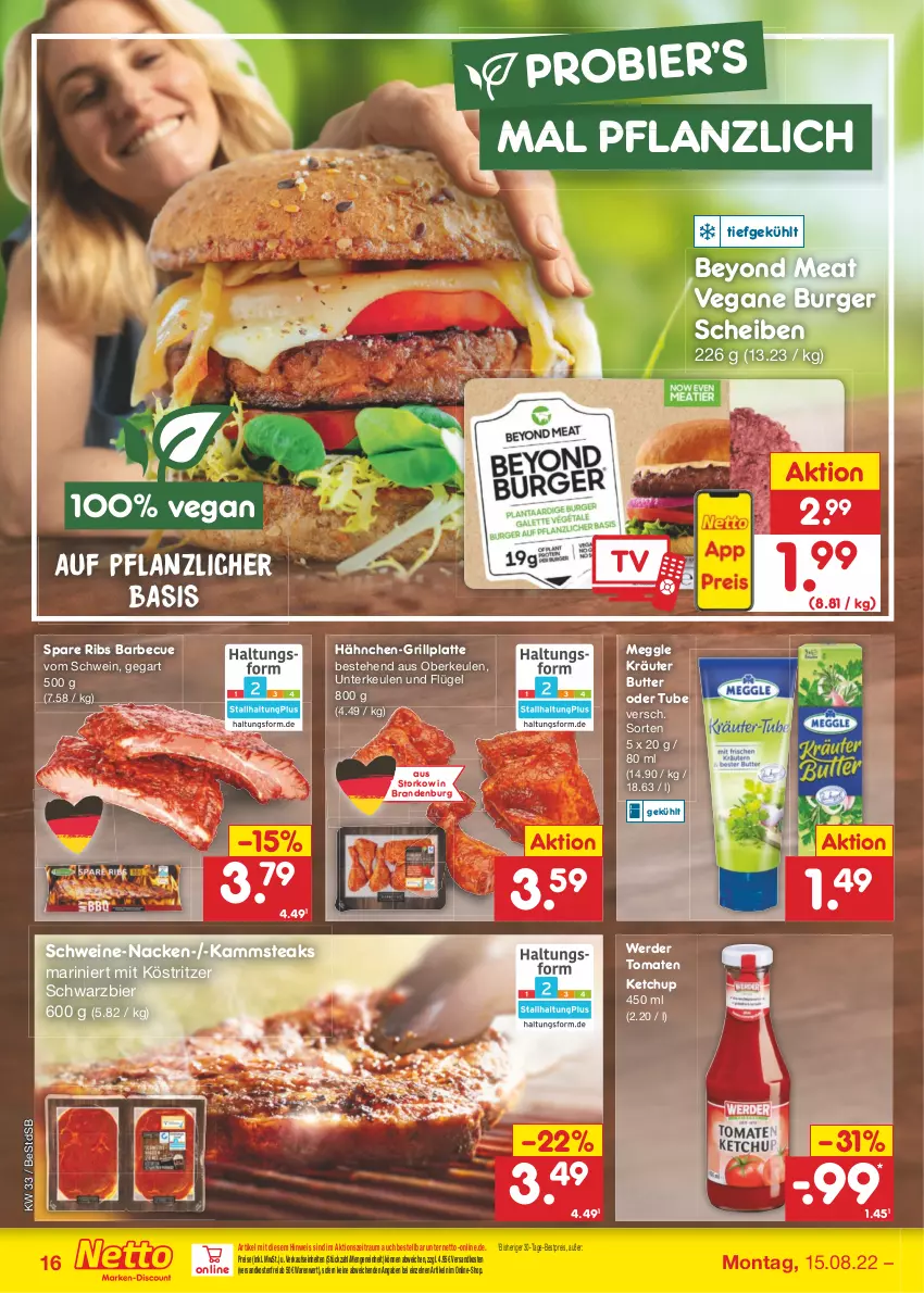 Aktueller Prospekt Netto Marken-Discount - Filial-Angebote - von 15.08 bis 20.08.2022 - strona 16 - produkty: barbecue, bestpreis, bier, burger, butter, eis, erde, grill, grillplatte, ketchup, köstritzer, kräuter, latte, meggle, ndk, reis, schwein, schweine, spare ribs, steak, steaks, Ti, tomate, tomaten, tomaten ketchup, versandkostenfrei, wein, weine, Yo