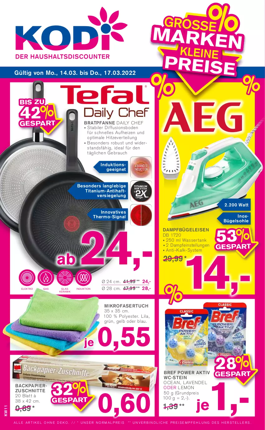 Aktueller Prospekt Kodi - Prospekte - von 12.03 bis 17.03.2022 - strona 1 - produkty: bratpfanne, Bref, bref power, bügel, Bügeleisen, dampfbügeleisen, eis, elle, lavendel, mikrofaser, papier, pfanne, Rauch, reis, Signal, teller, Ti, tuc, wasser, wassertank