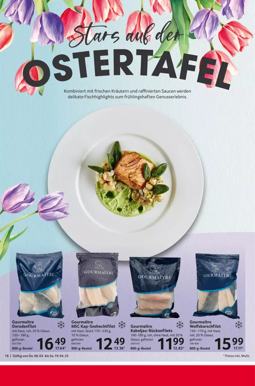 Aktueller Prospekt Selgros - Feinkostkatalog für Ostern - von 06.03 bis 19.04.2025 - strona 16 - produkty: beutel, Dorade, eis, erde, filet, filets, fisch, kräuter, kräutern, nuss, reis, sauce, saucen, Ti, wolfsbarsch