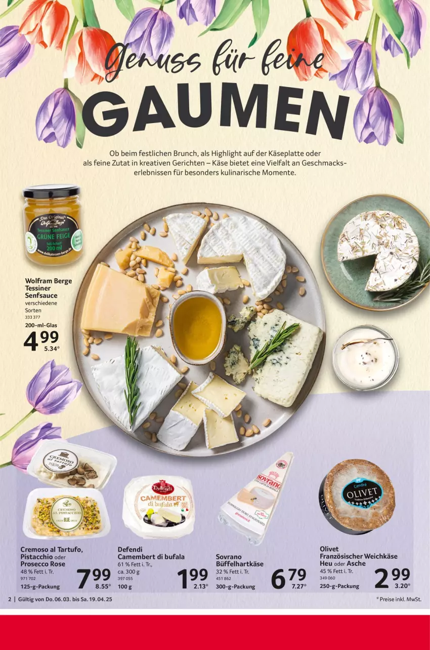 Aktueller Prospekt Selgros - Feinkostkatalog für Ostern - von 06.03 bis 19.04.2025 - strona 2 - produkty: ACC, camembert, di bufala, ecco, eis, ente, französischer weichkäse, hartkäse, Heu, Käse, latte, mac, olive, prosecco, reis, sauce, senf, Tartufo, Ti, weichkäse